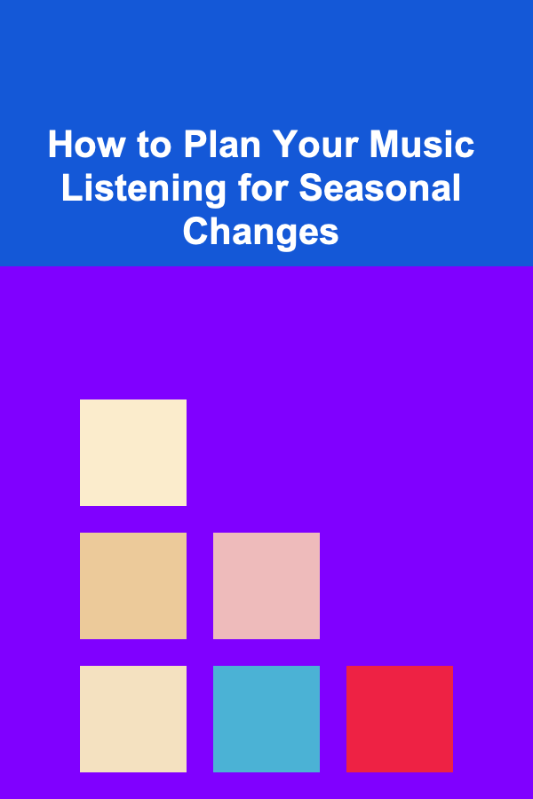 How to Plan Your Music Listening for Seasonal Changes
