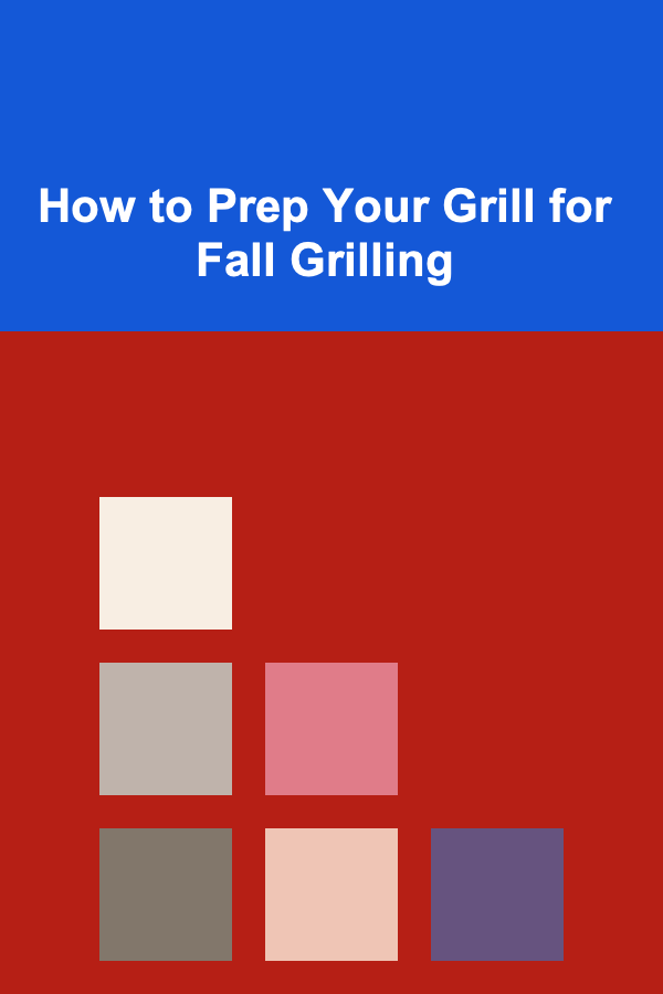 How to Prep Your Grill for Fall Grilling
