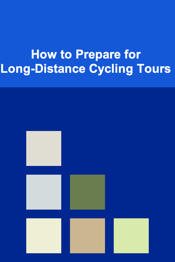 How to Prepare for Long-Distance Cycling Tours