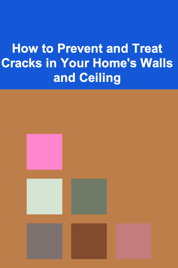How to Prevent and Treat Cracks in Your Home's Walls and Ceiling
