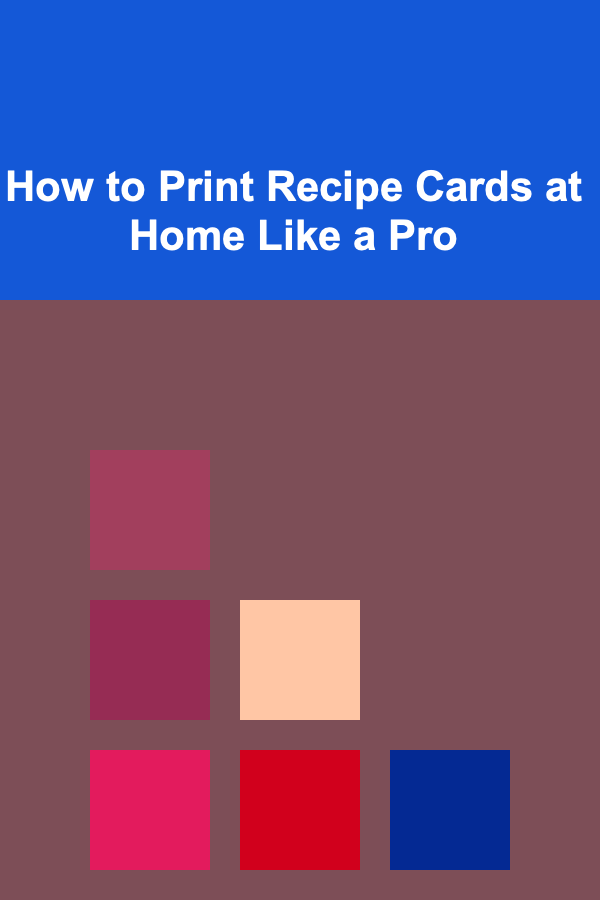 How to Print Recipe Cards at Home Like a Pro