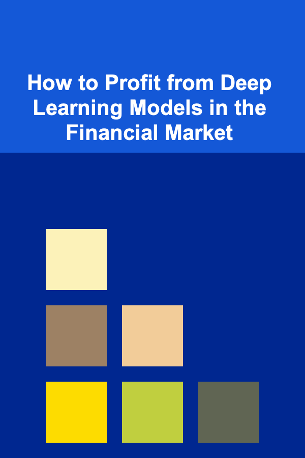 How to Profit from Deep Learning Models in the Financial Market