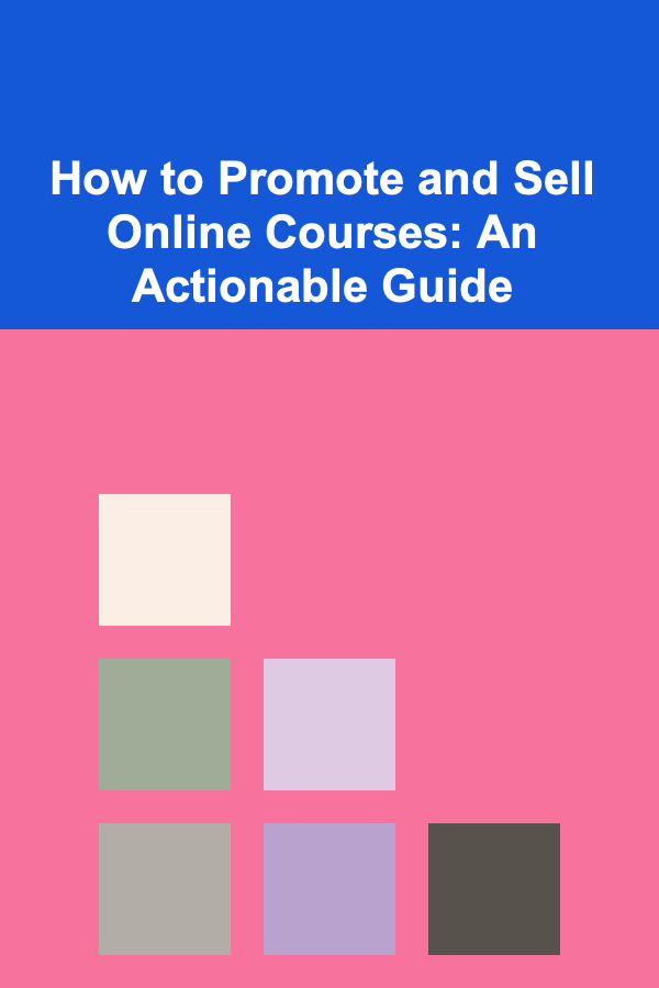How to Promote and Sell Online Courses: An Actionable Guide