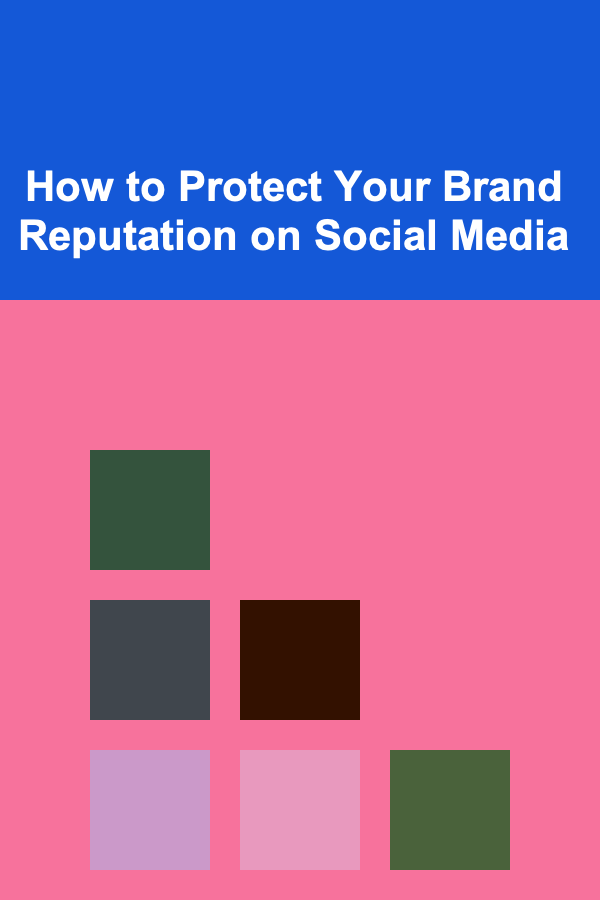 How to Protect Your Brand Reputation on Social Media
