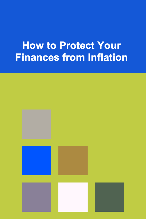 How to Protect Your Finances from Inflation