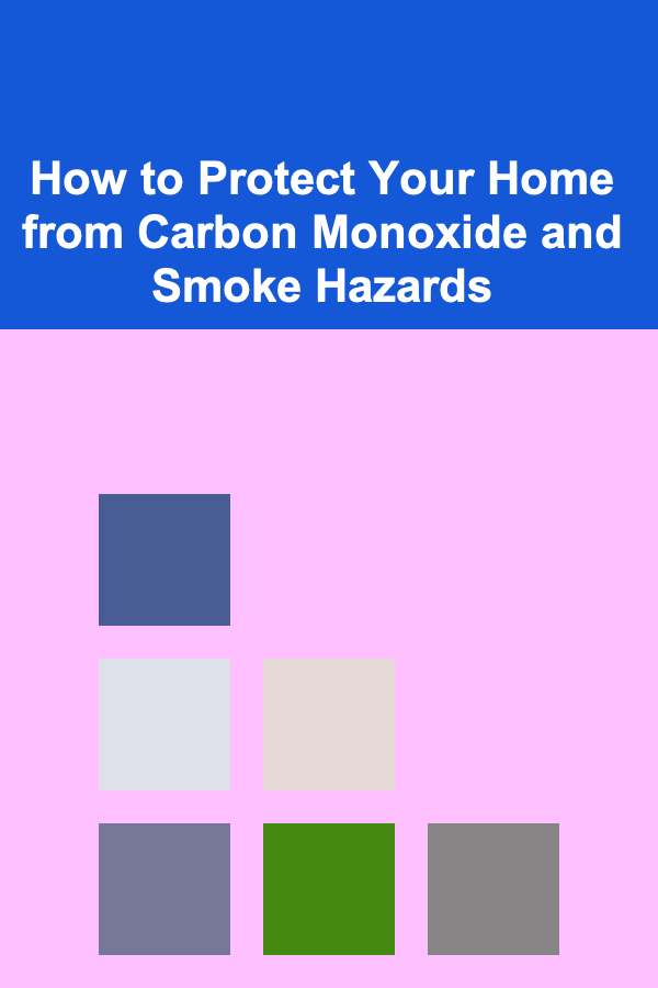 How to Protect Your Home from Carbon Monoxide and Smoke Hazards