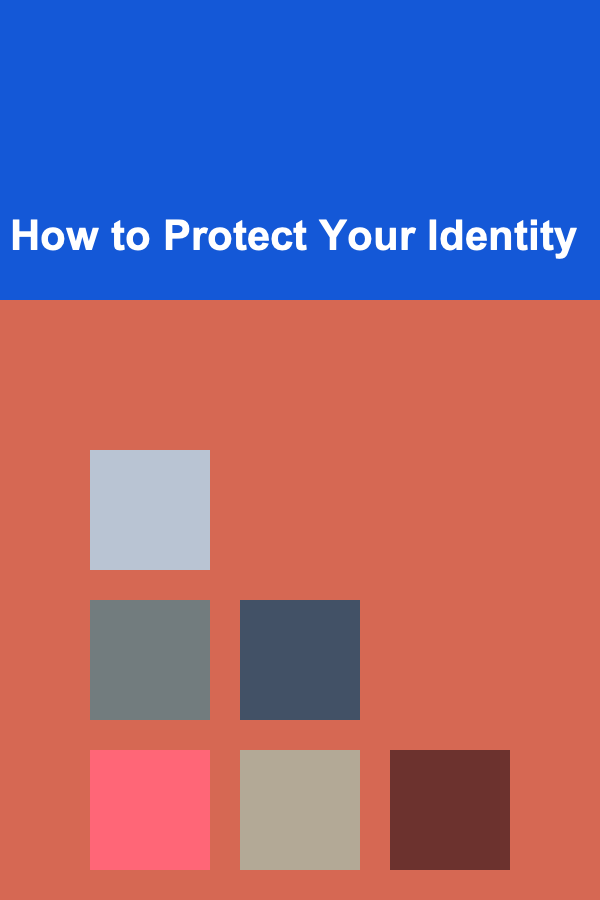 How to Protect Your Identity