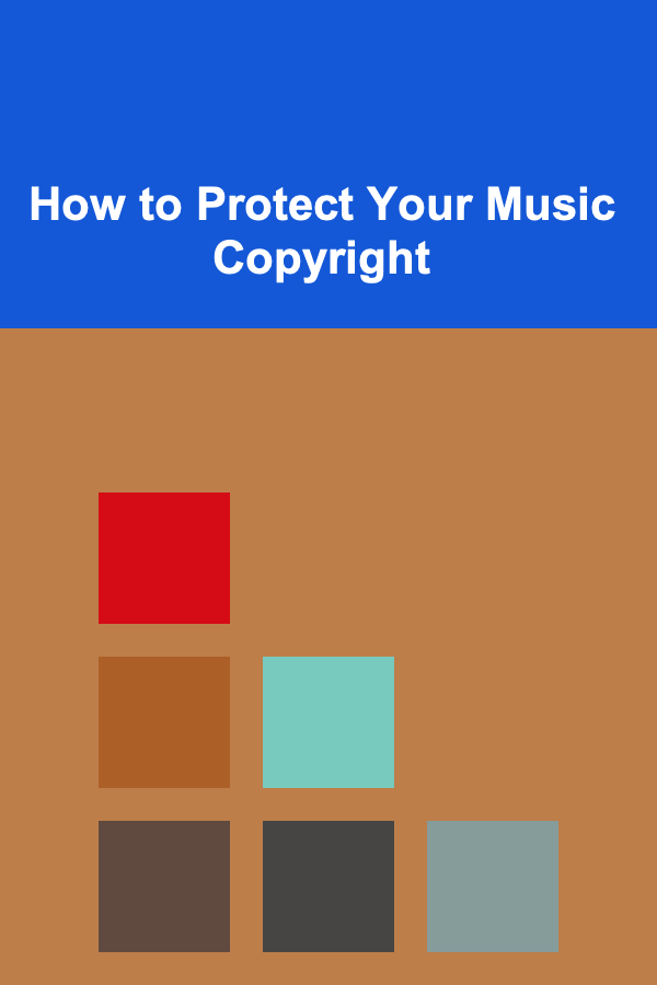 How to Protect Your Music Copyright