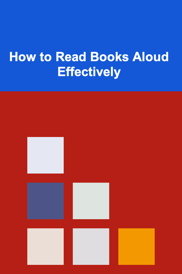 How to Read Books Aloud Effectively