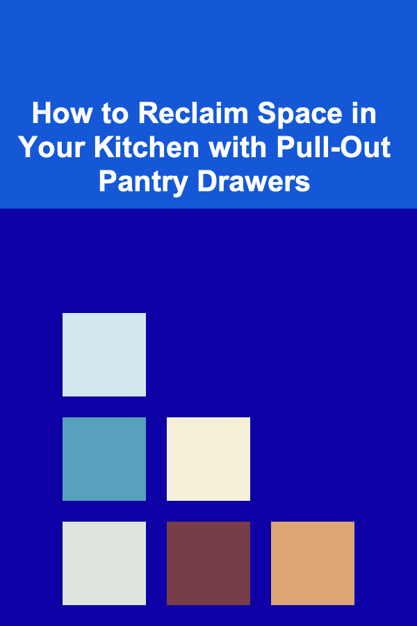 How to Reclaim Space in Your Kitchen with Pull-Out Pantry Drawers