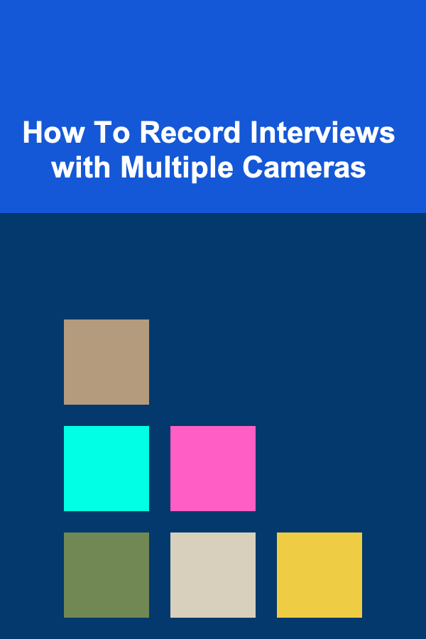 How To Record Interviews with Multiple Cameras