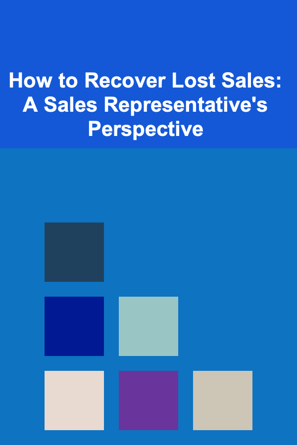 How to Recover Lost Sales: A Sales Representative's Perspective