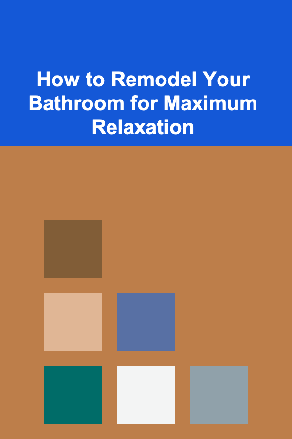 How to Remodel Your Bathroom for Maximum Relaxation
