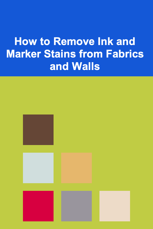 How to Remove Ink and Marker Stains from Fabrics and Walls