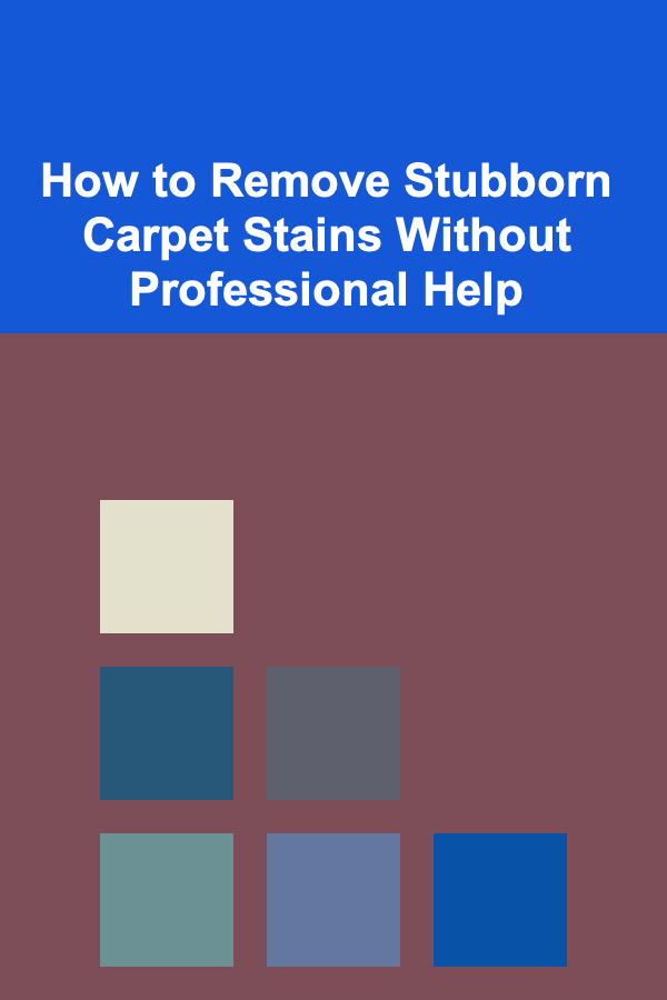 How to Remove Stubborn Carpet Stains Without Professional Help