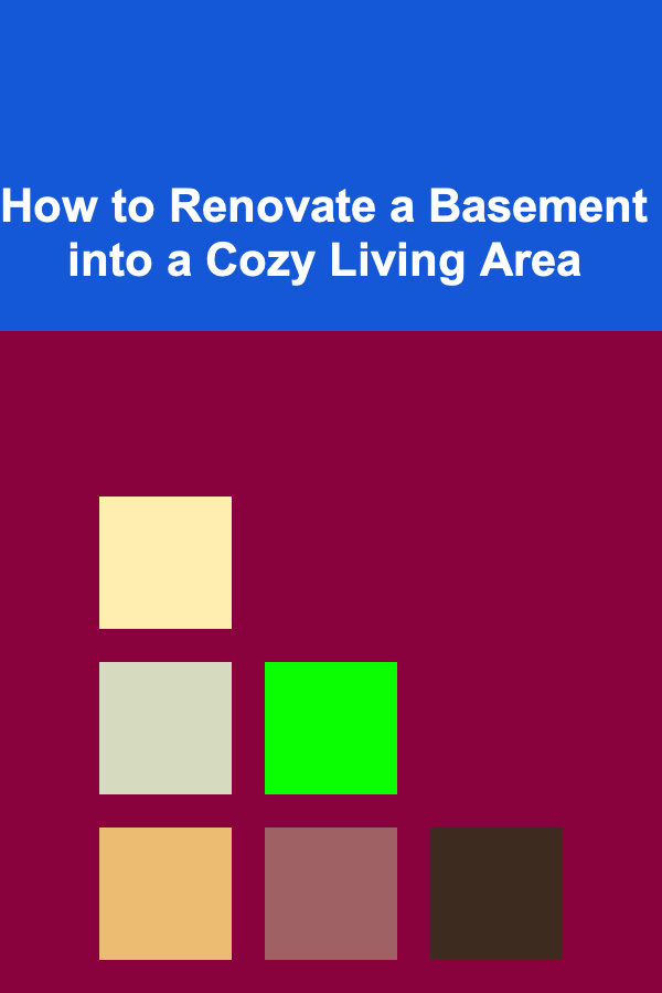 How to Renovate a Basement into a Cozy Living Area
