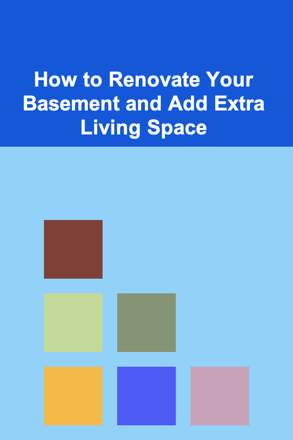 How to Renovate Your Basement and Add Extra Living Space