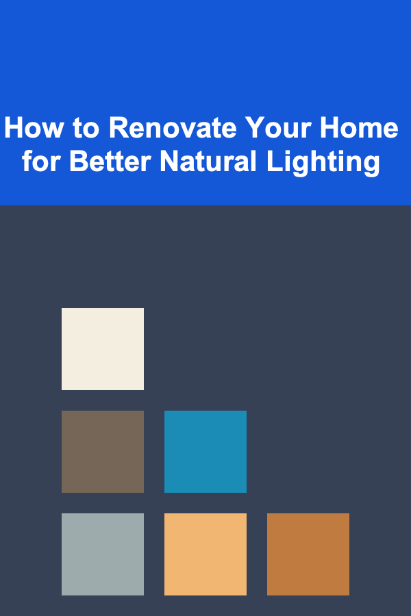 How to Renovate Your Home for Better Natural Lighting