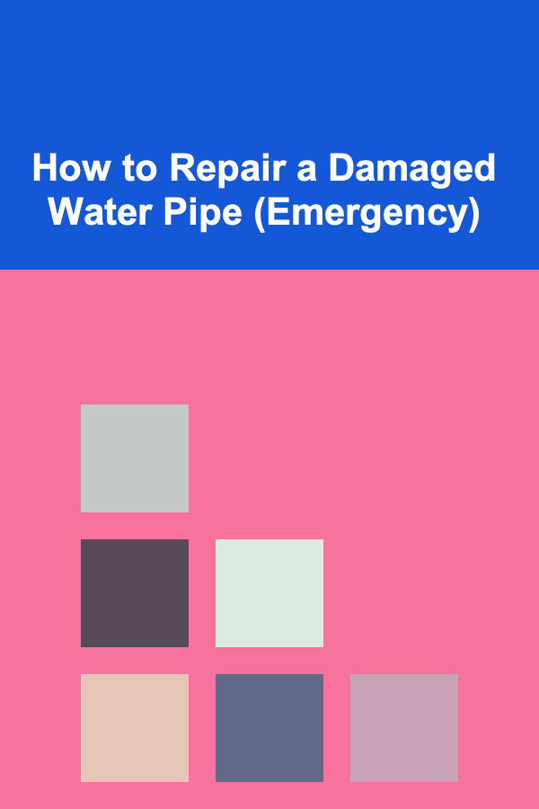 How to Repair a Damaged Water Pipe (Emergency)
