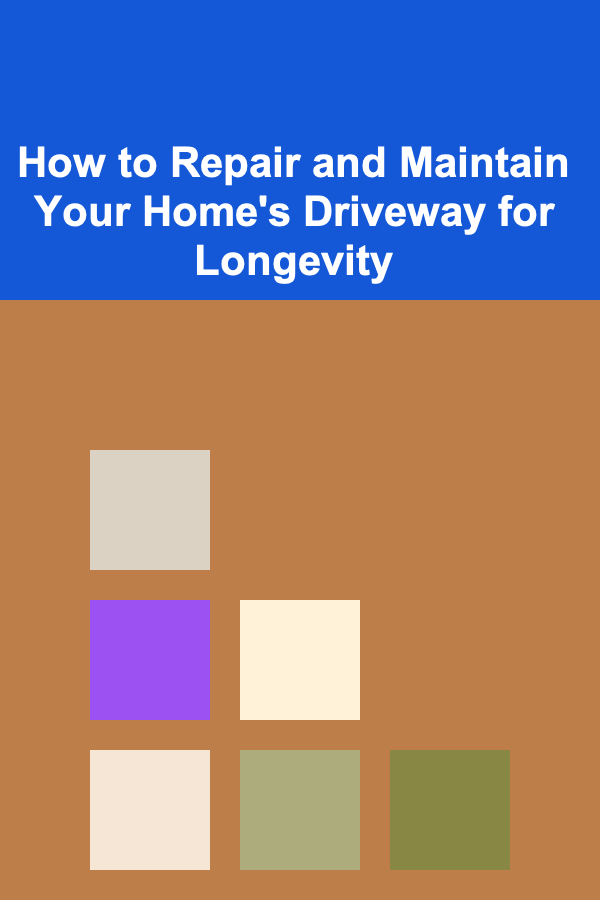 How to Repair and Maintain Your Home's Driveway for Longevity