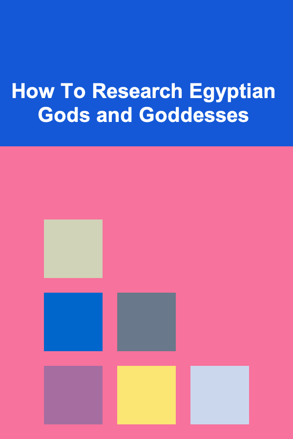 How To Research Egyptian Gods and Goddesses