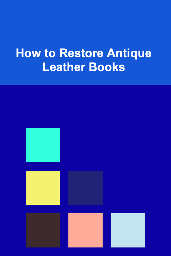 How to Restore Antique Leather Books