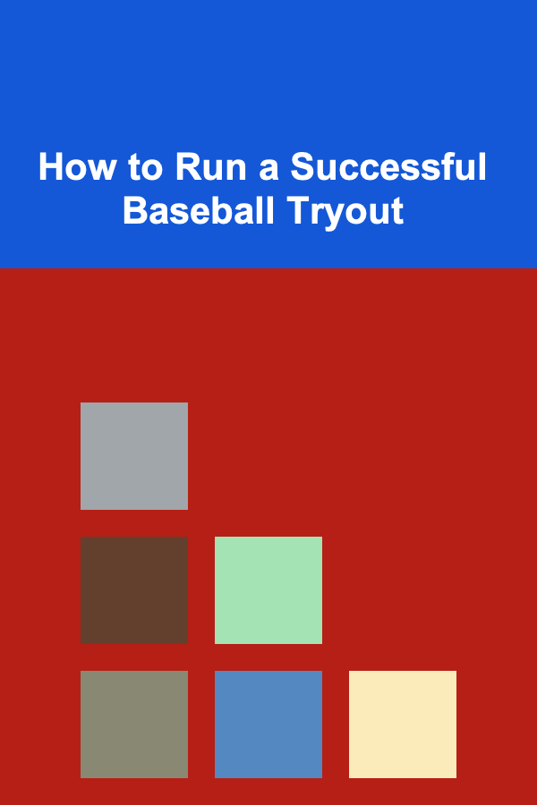 How to Run a Successful Baseball Tryout