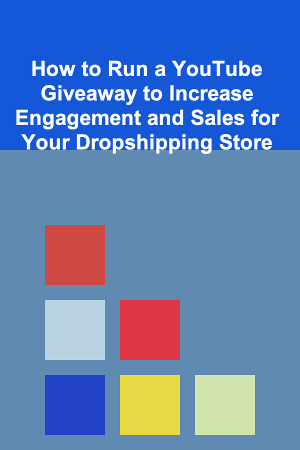 How to Run a YouTube Giveaway to Increase Engagement and Sales for Your Dropshipping Store
