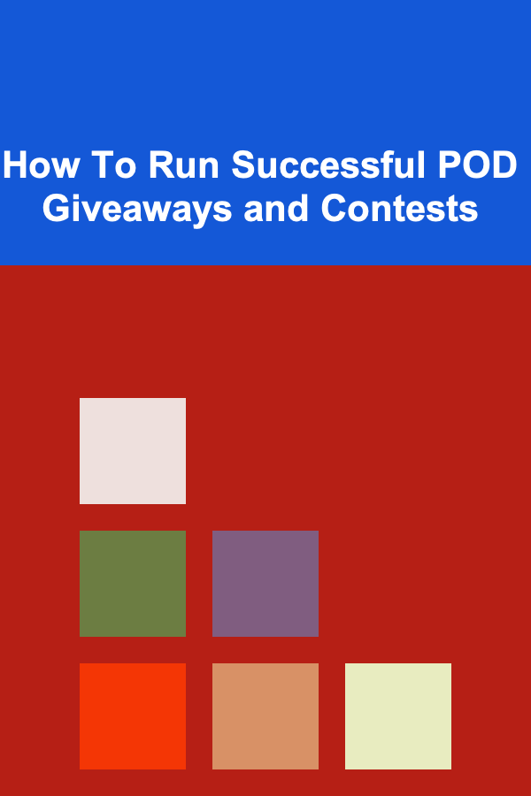 How To Run Successful POD Giveaways and Contests