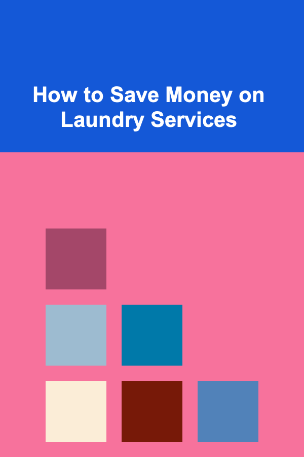 How to Save Money on Laundry Services