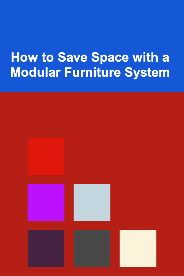 How to Save Space with a Modular Furniture System