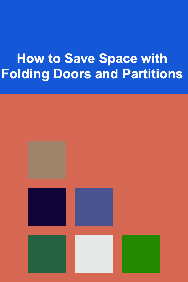 How to Save Space with Folding Doors and Partitions