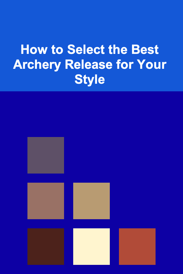 How to Select the Best Archery Release for Your Style