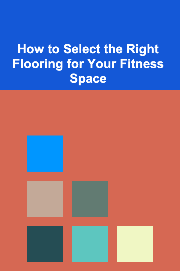 How to Select the Right Flooring for Your Fitness Space