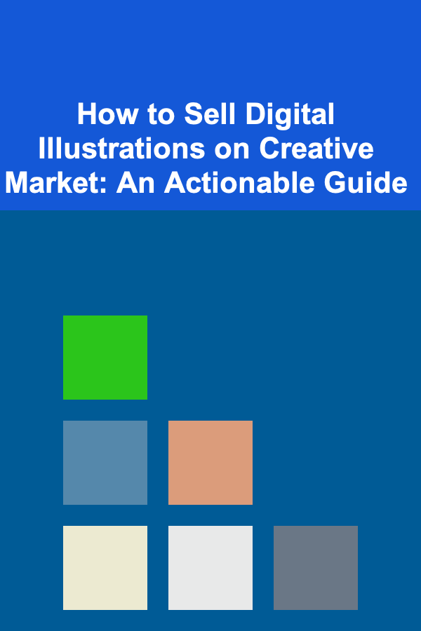 How to Sell Digital Illustrations on Creative Market: An Actionable Guide