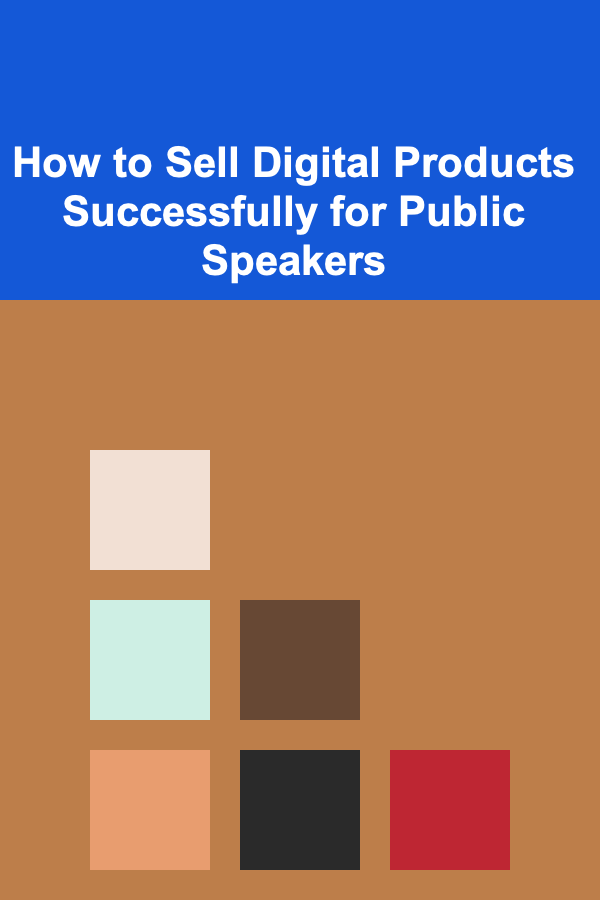 How to Sell Digital Products Successfully for Public Speakers