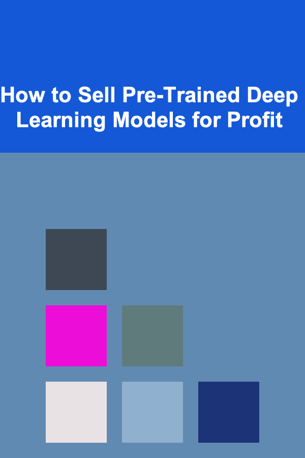 How to Sell Pre-Trained Deep Learning Models for Profit