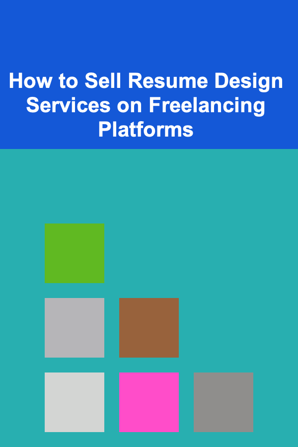 How to Sell Resume Design Services on Freelancing Platforms