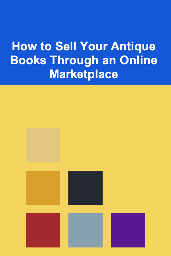 How to Sell Your Antique Books Through an Online Marketplace