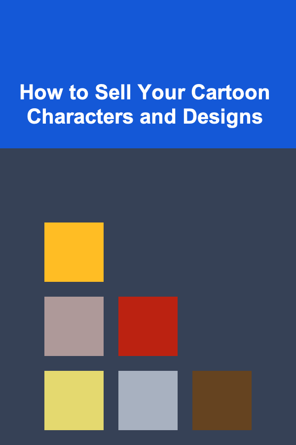 How to Sell Your Cartoon Characters and Designs
