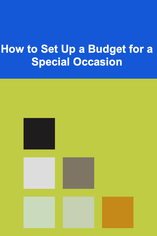 How to Set Up a Budget for a Special Occasion