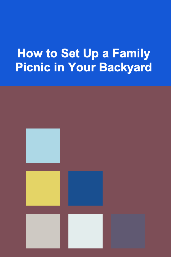 How to Set Up a Family Picnic in Your Backyard