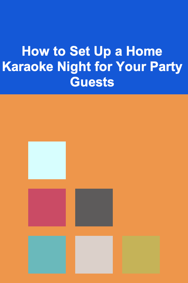 How to Set Up a Home Karaoke Night for Your Party Guests