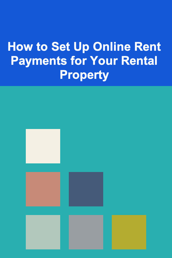 How to Set Up Online Rent Payments for Your Rental Property