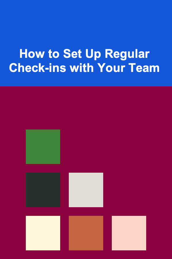 How to Set Up Regular Check-ins with Your Team