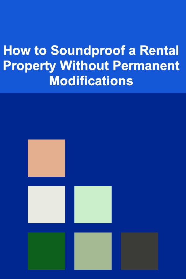 How to Soundproof a Rental Property Without Permanent Modifications
