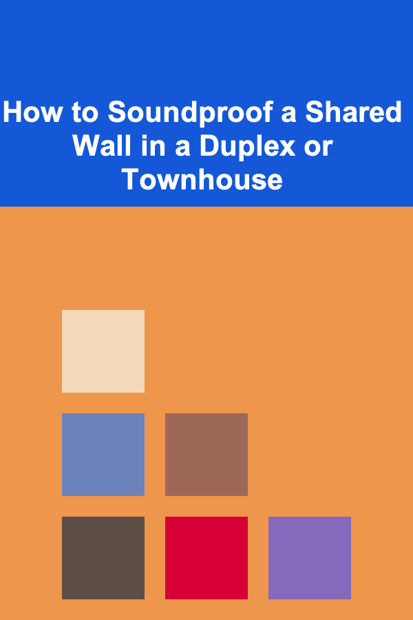 How to Soundproof a Shared Wall in a Duplex or Townhouse