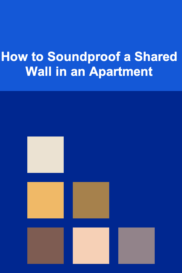 How to Soundproof a Shared Wall in an Apartment