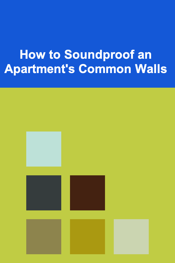 How to Soundproof an Apartment's Common Walls