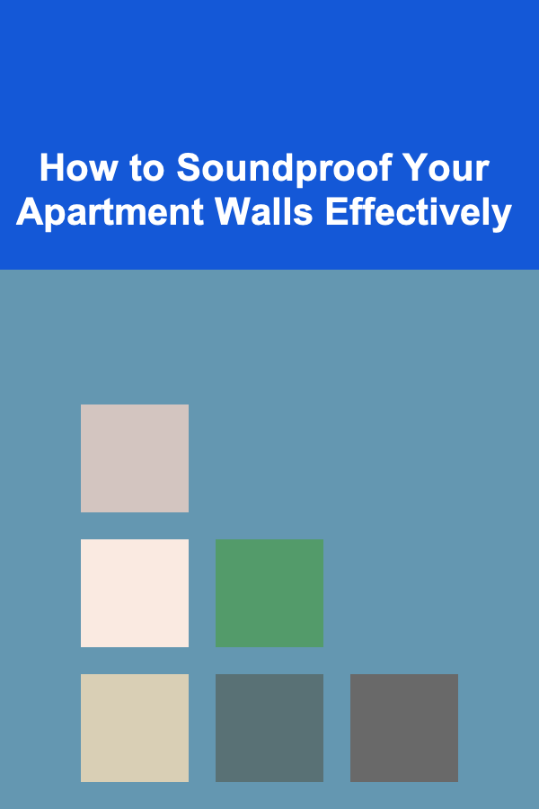 How to Soundproof Your Apartment Walls Effectively